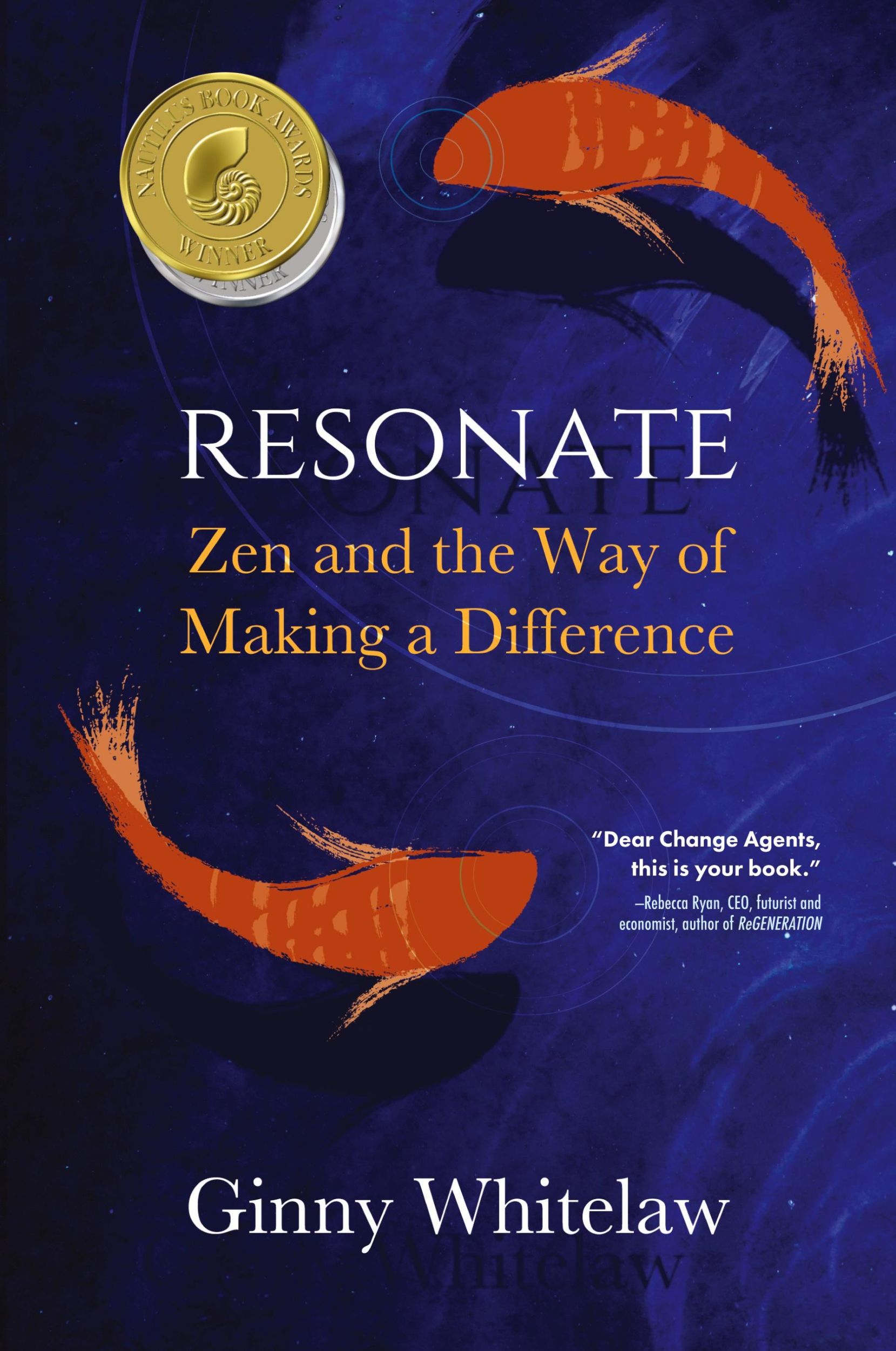 Cover: 9781646631346 | Resonate | Zen and the Way of Making a Difference | Ginny Whitelaw