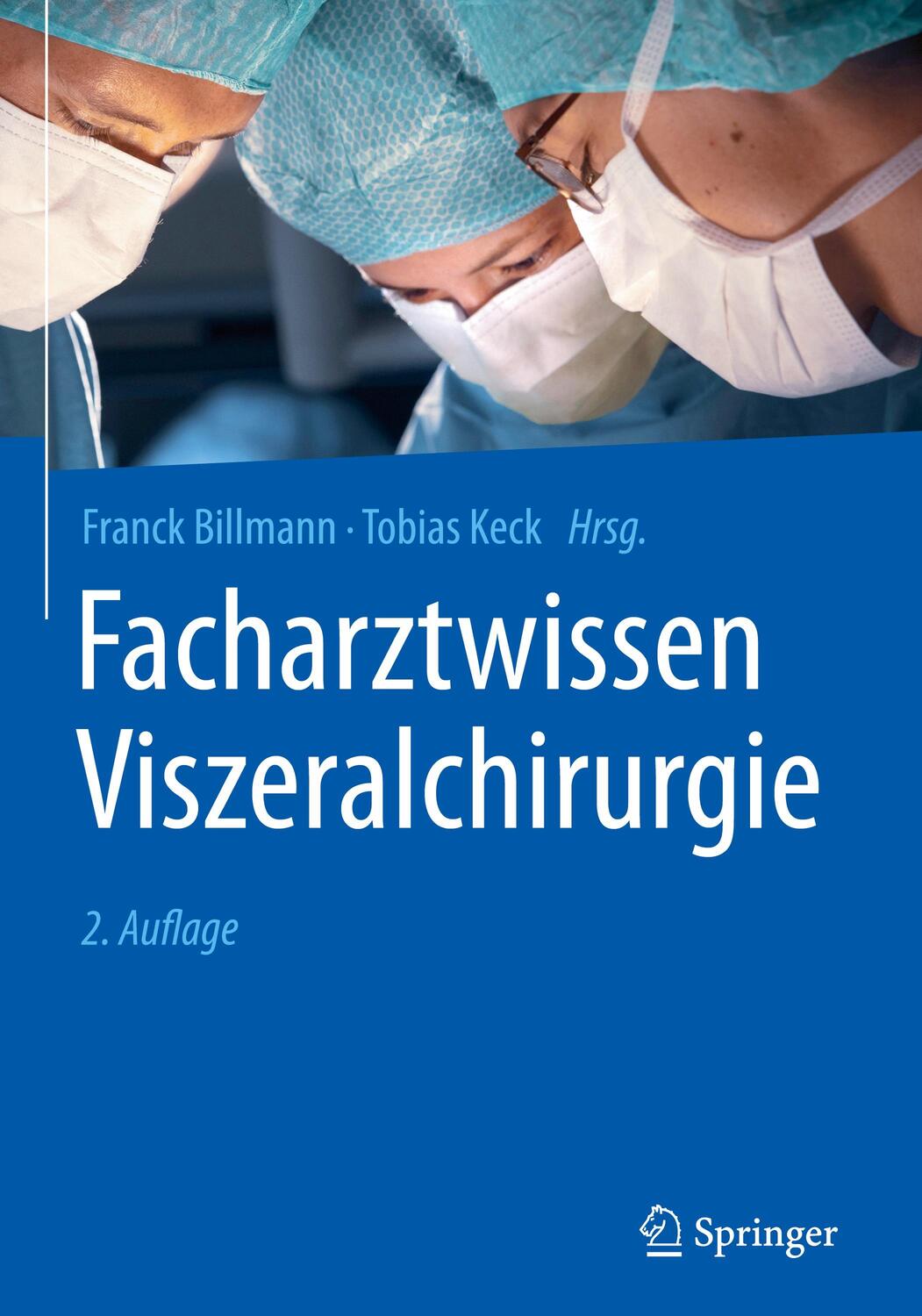 Cover: 9783662615195 | Facharztwissen Viszeralchirurgie | Franck Billmann (u. a.) | Buch