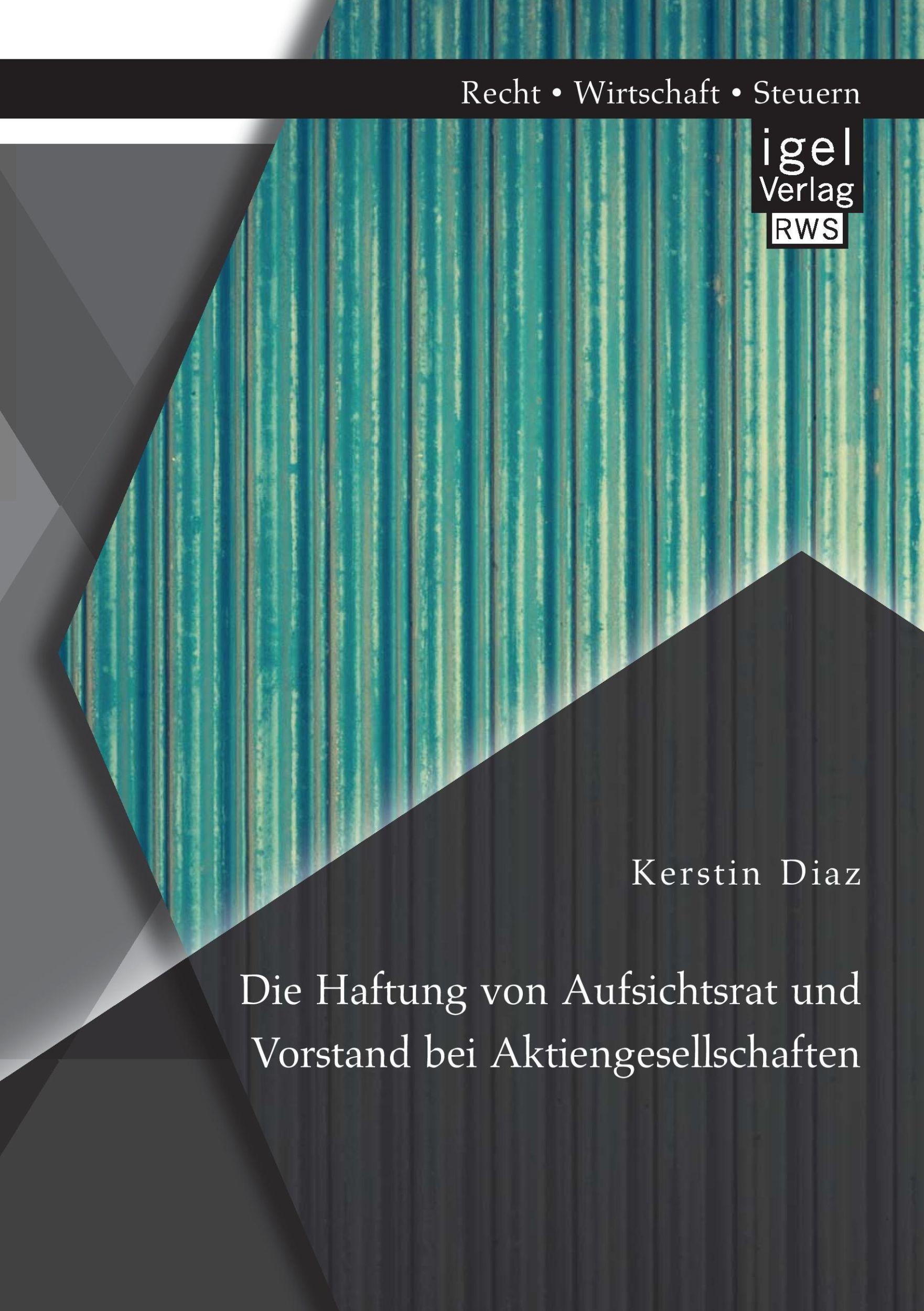 Cover: 9783954853519 | Die Haftung von Aufsichtsrat und Vorstand bei Aktiengesellschaften