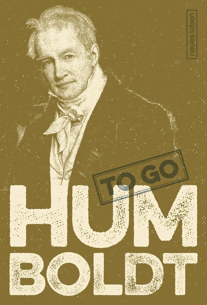 Cover: 9783355018760 | HUMBOLDT to go | Geniale Worte von Alexander von Humboldt | Humboldt