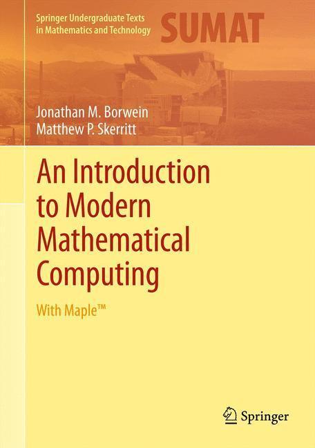 Cover: 9781461401216 | An Introduction to Modern Mathematical Computing | With Maple¿ | Buch