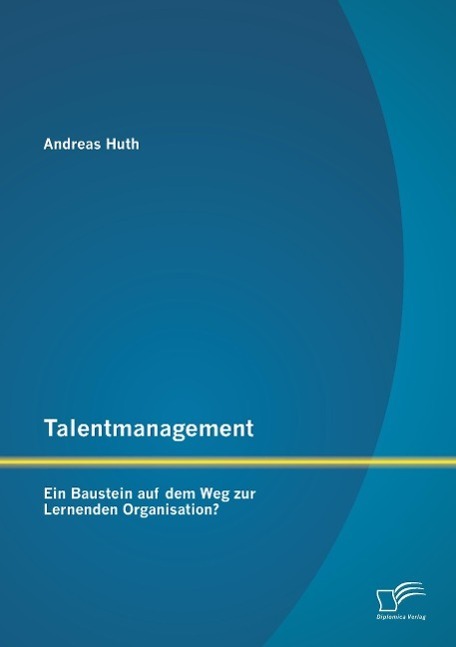 Cover: 9783958507746 | Talentmanagement: Ein Baustein auf dem Weg zur Lernenden Organisation?