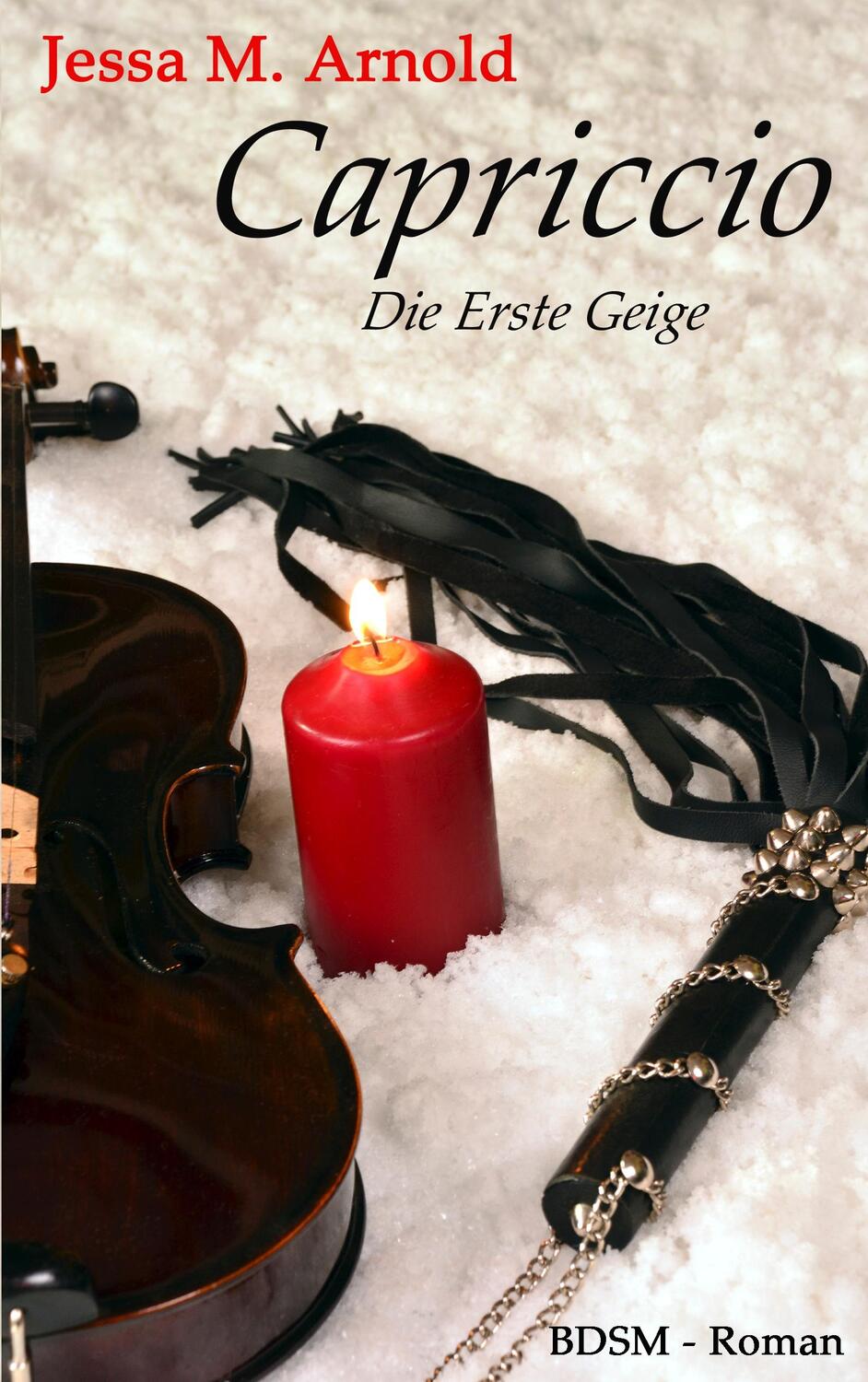 Cover: 9783743180383 | Capriccio | Die Erste Geige | Jessa M. Arnold | Taschenbuch