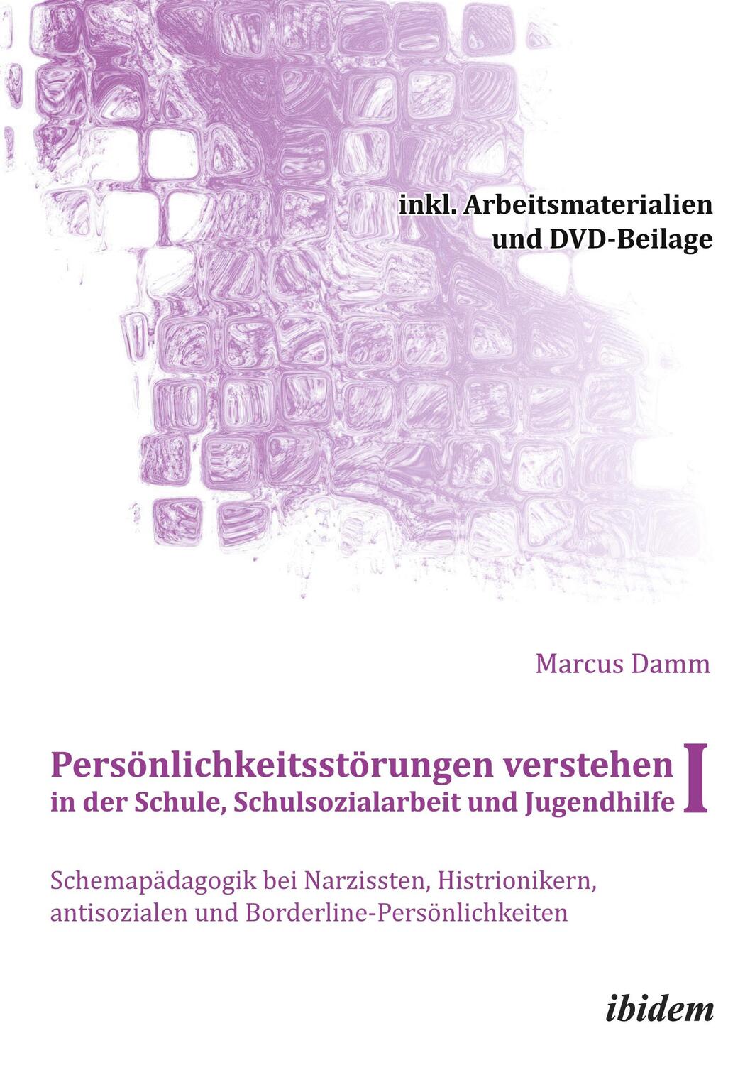 Cover: 9783838202907 | Persönlichkeitsstörungen verstehen in der Schule, Schulsozialarbeit...