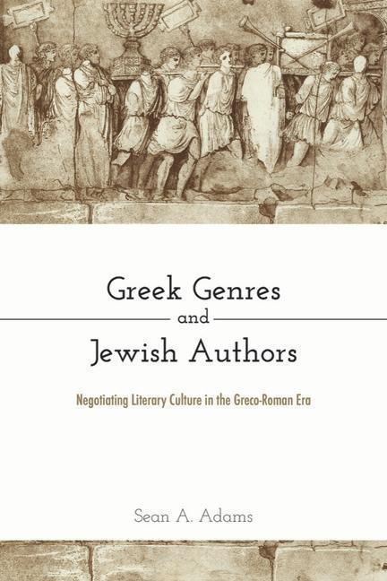 Cover: 9781481312912 | Adams, S: Greek Genres and Jewish Authors | Sean A. Adams | Buch