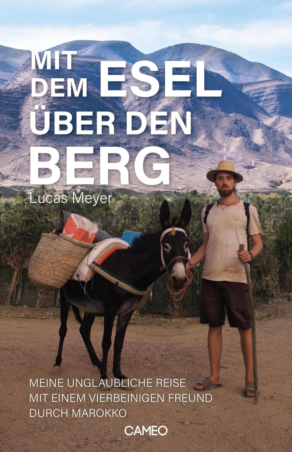 Cover: 9783906287782 | Mit dem Esel über den Berg | Lucas Meyer | Taschenbuch | 255 S. | 2020