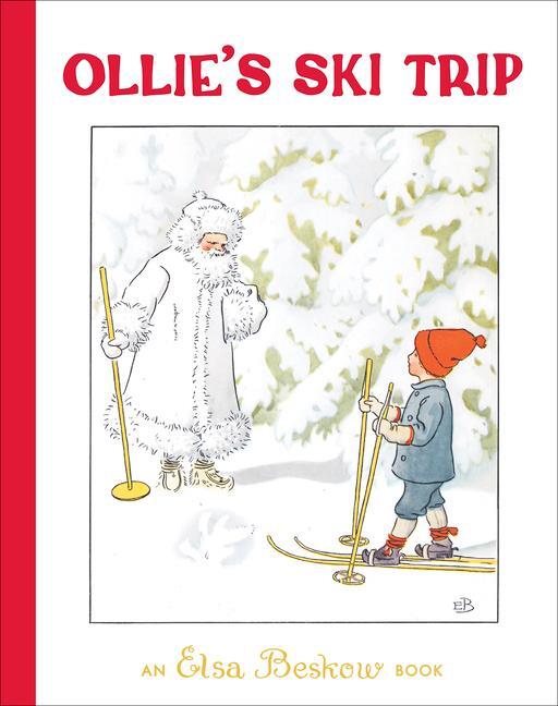 Cover: 9781782508052 | Ollie's Ski Trip | Elsa Beskow | Buch | Gebunden | Englisch | 2022