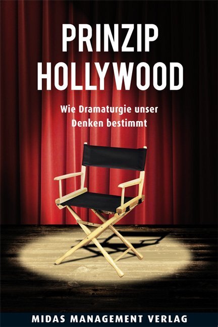 Cover: 9783907100615 | Prinzip Hollywood | Wie Dramaturgie unser Denken bestimmt | Wagner