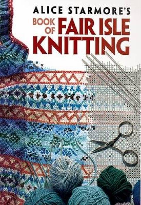 Cover: 9780486472188 | Alice Starmore's Book of Fair Isle Knitting | Alice Starmore | Buch