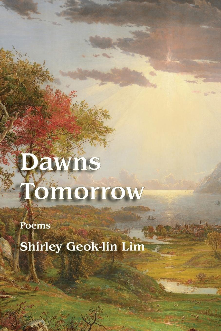 Cover: 9798986729084 | Dawns Tomorrow | Shirley Geok-Lin Lim | Taschenbuch | Paperback | 2024