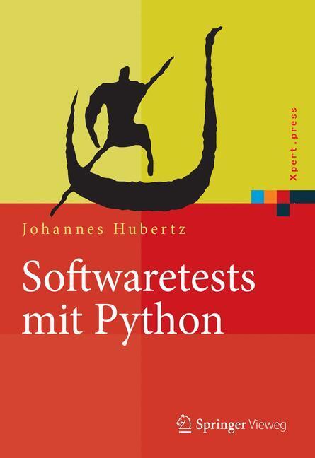 Cover: 9783662486023 | Softwaretests mit Python | Johannes Hubertz | Buch | Xpert.press | ix