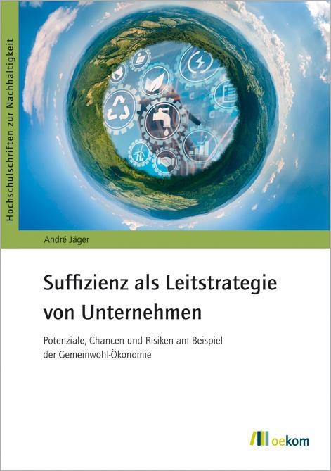 Cover: 9783987260063 | Suffizienz als Leitstrategie von Unternehmen | Jäger André | Buch