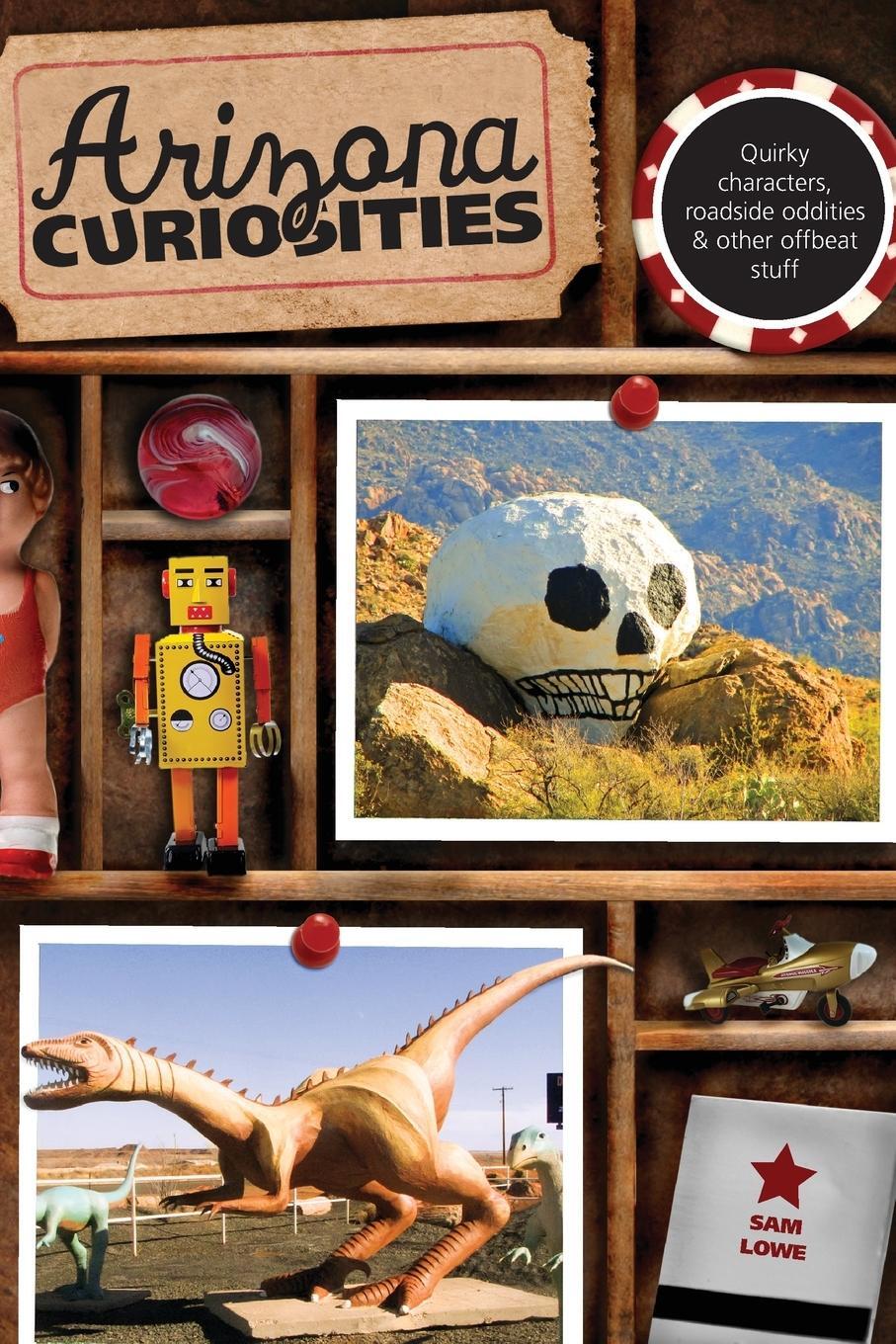 Cover: 9780762769605 | Arizona Curiosities | Sam Lowe | Taschenbuch | Curiosities Series
