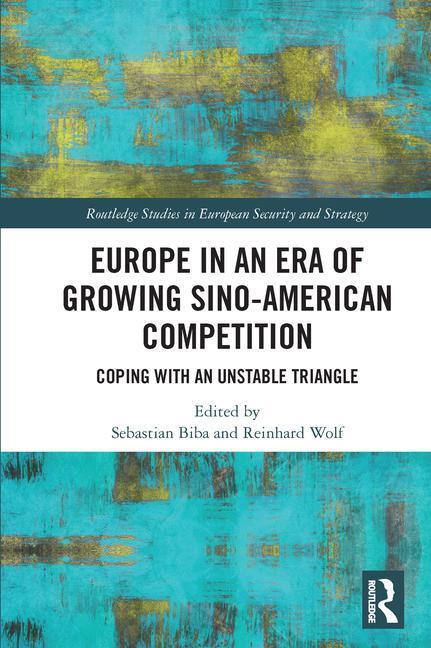 Cover: 9780367726423 | Europe in an Era of Growing Sino-American Competition | Taschenbuch