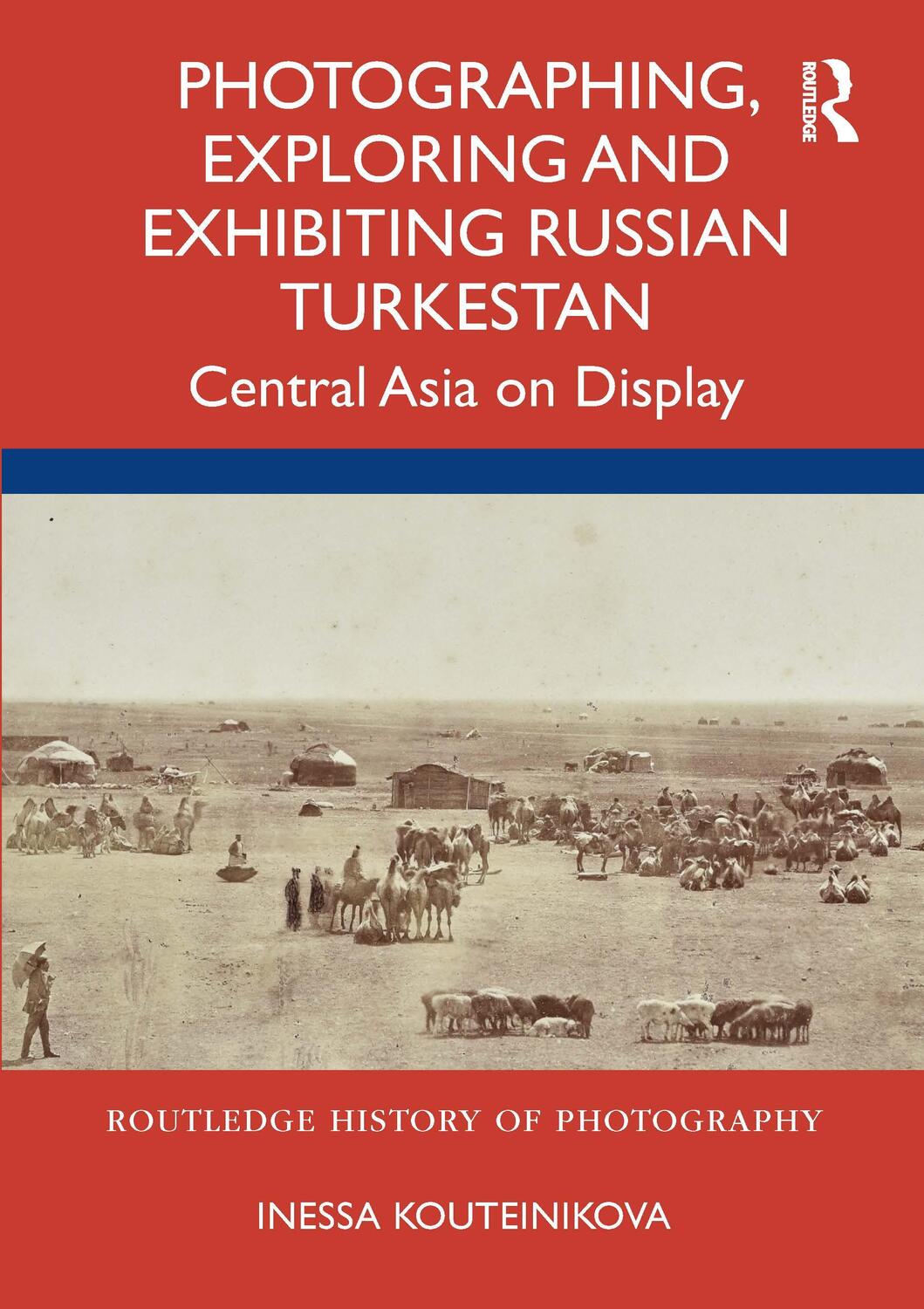 Cover: 9780367564179 | Photographing, Exploring and Exhibiting Russian Turkestan | Buch