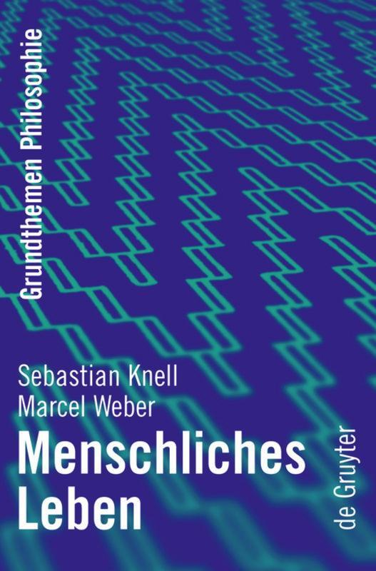 Cover: 9783110219838 | Menschliches Leben | Marcel Weber (u. a.) | Buch | ISSN | Deutsch