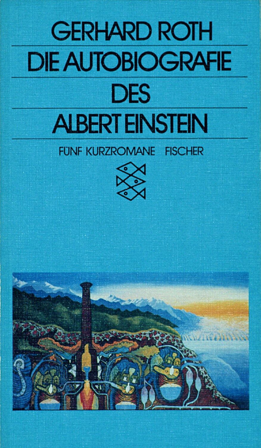 Cover: 9783596250707 | autobiographie des albert einstein | Kurzromane | Gerhard Roth | Buch