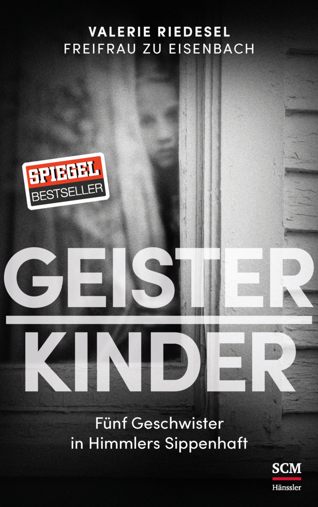 Cover: 9783775157919 | Geisterkinder | Fünf Geschwister in Himmlers Sippenhaft | Eisenbach