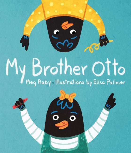 Cover: 9781423651543 | My Brother Otto | Meg Raby | Buch | Englisch | 2019 | GIBBS SMITH PUB