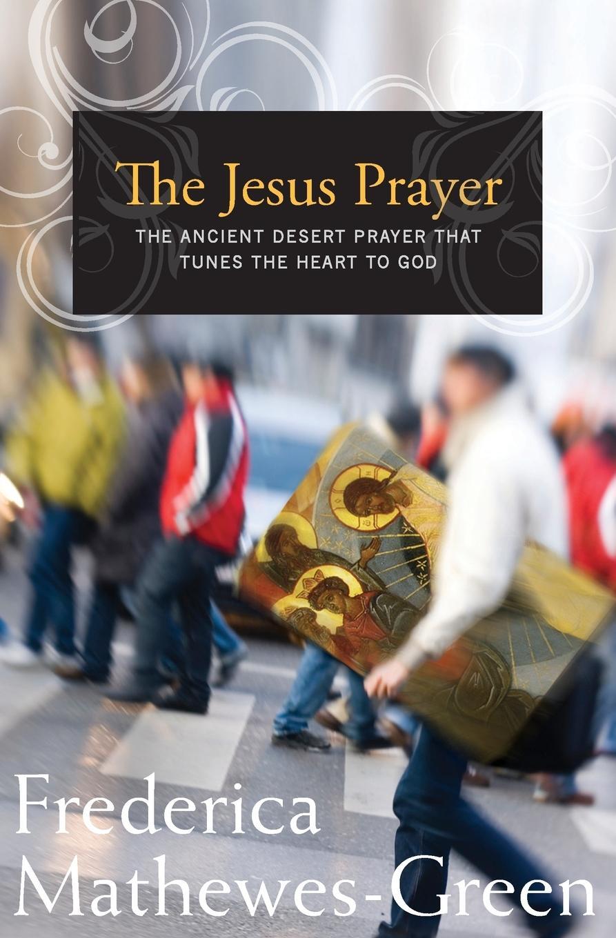 Cover: 9781557256591 | Jesus Prayer | The Ancient Desert Prayer That Tunes the Heart to God