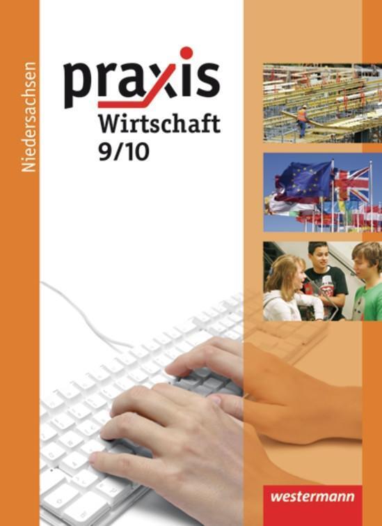 Cover: 9783141161816 | Praxis Wirtschaft 9/10. Schülerband. Hauptschule. Niedersachsen | Buch