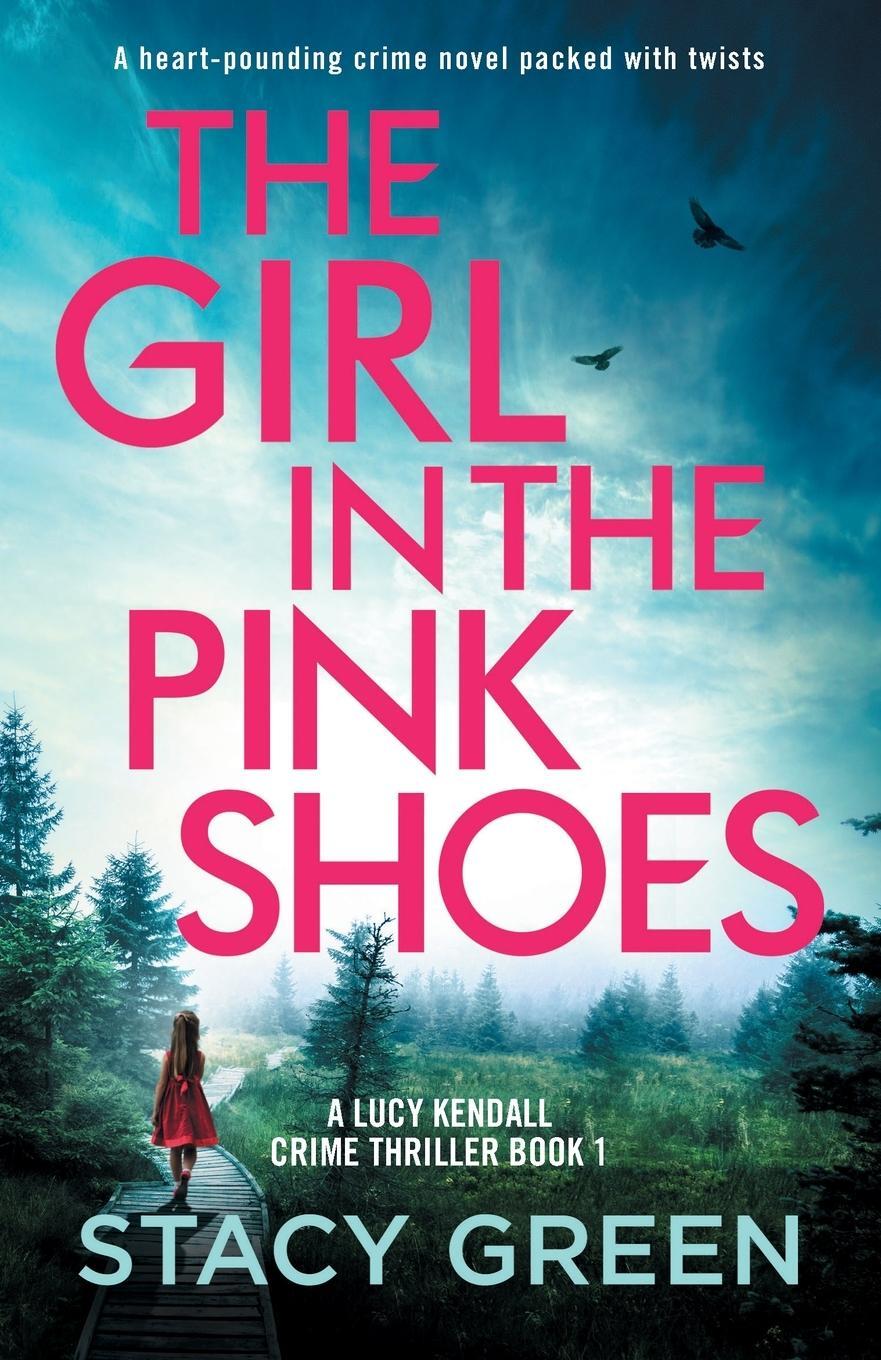 Cover: 9781803149295 | The Girl in the Pink Shoes | Stacy Green | Taschenbuch | Paperback