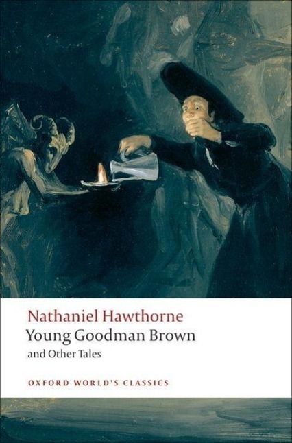 Cover: 9780199555154 | Young Goodman Brown and Other Tales | Nathaniel Hawthorne | Buch