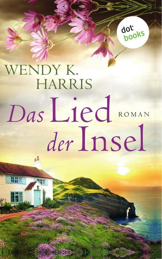 Cover: 9783961485369 | Das Lied der Insel: Isle of Wight - Teil 3 | Roman | Wendy K. Harris