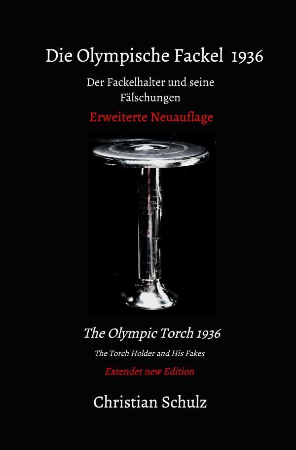 Cover: 9783757582500 | Die Olympische Fackel 1936 | Christian Schulz | Taschenbuch | 232 S.