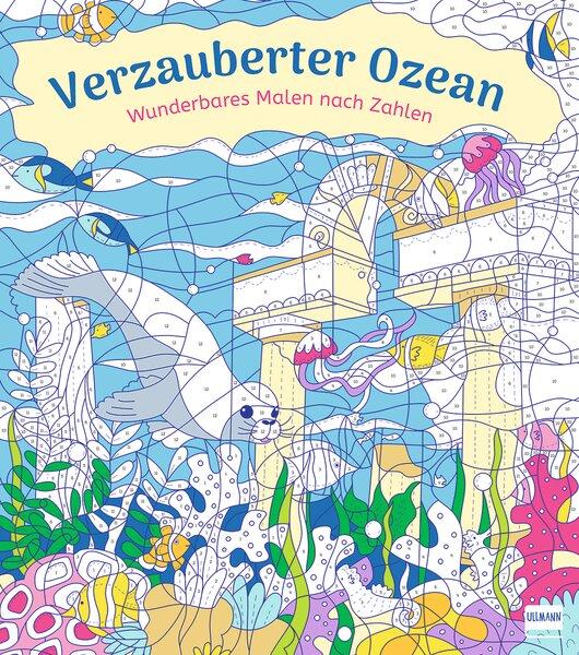 Cover: 9783741527876 | Wunderbares Malen nach Zahlen - Verzauberter Ozean | Verlag | Buch