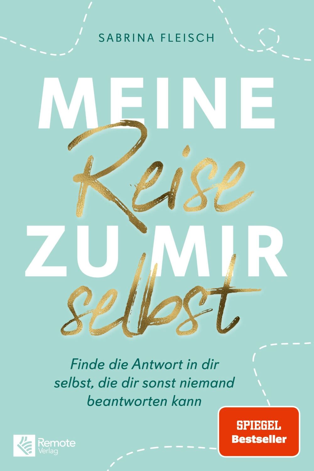 Cover: 9783948642280 | Meine Reise zu mir selbst | Sabrina Fleisch | Taschenbuch | Paperback