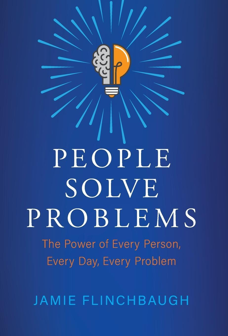 Cover: 9781737676102 | People Solve Problems | Jamie Flinchbaugh | Buch | Englisch | 2021