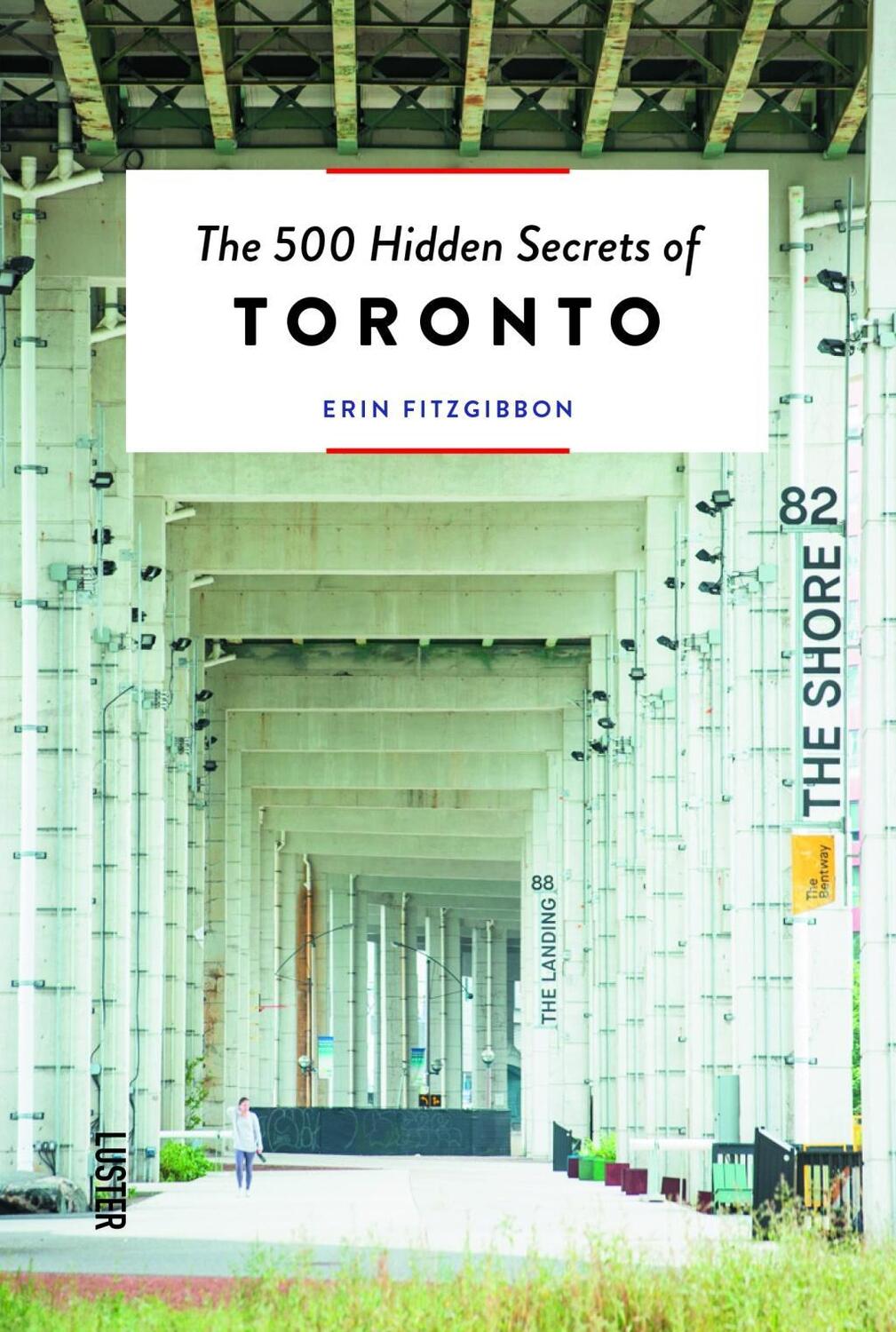 Cover: 9789460582622 | The 500 Hidden Secrets of Toronto | Erin Fitzgibbon | Taschenbuch