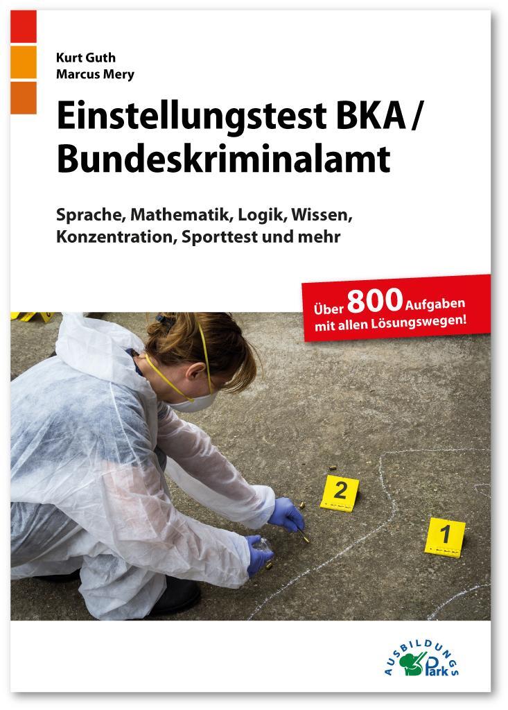 Cover: 9783956241161 | Einstellungstest BKA / Bundeskriminalamt | Kurt Guth (u. a.) | Buch