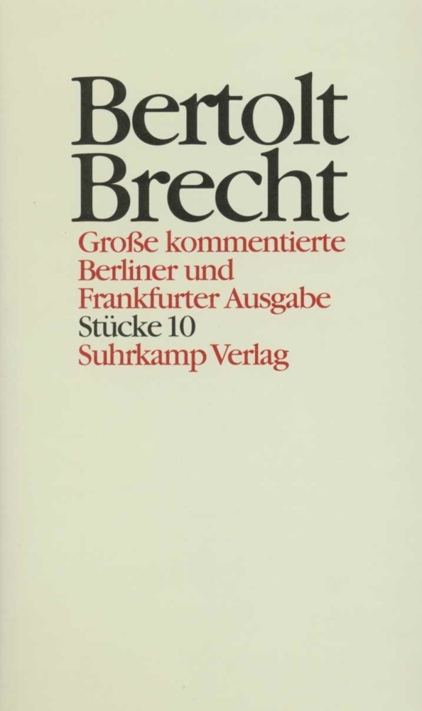 Werke. Große kommentierte Berliner und Frankfurter Ausgabe. 30 Bände (in 32 Teilbänden) und ein Registerband, 2 Teile. Tl.10 - Brecht, Bertolt
