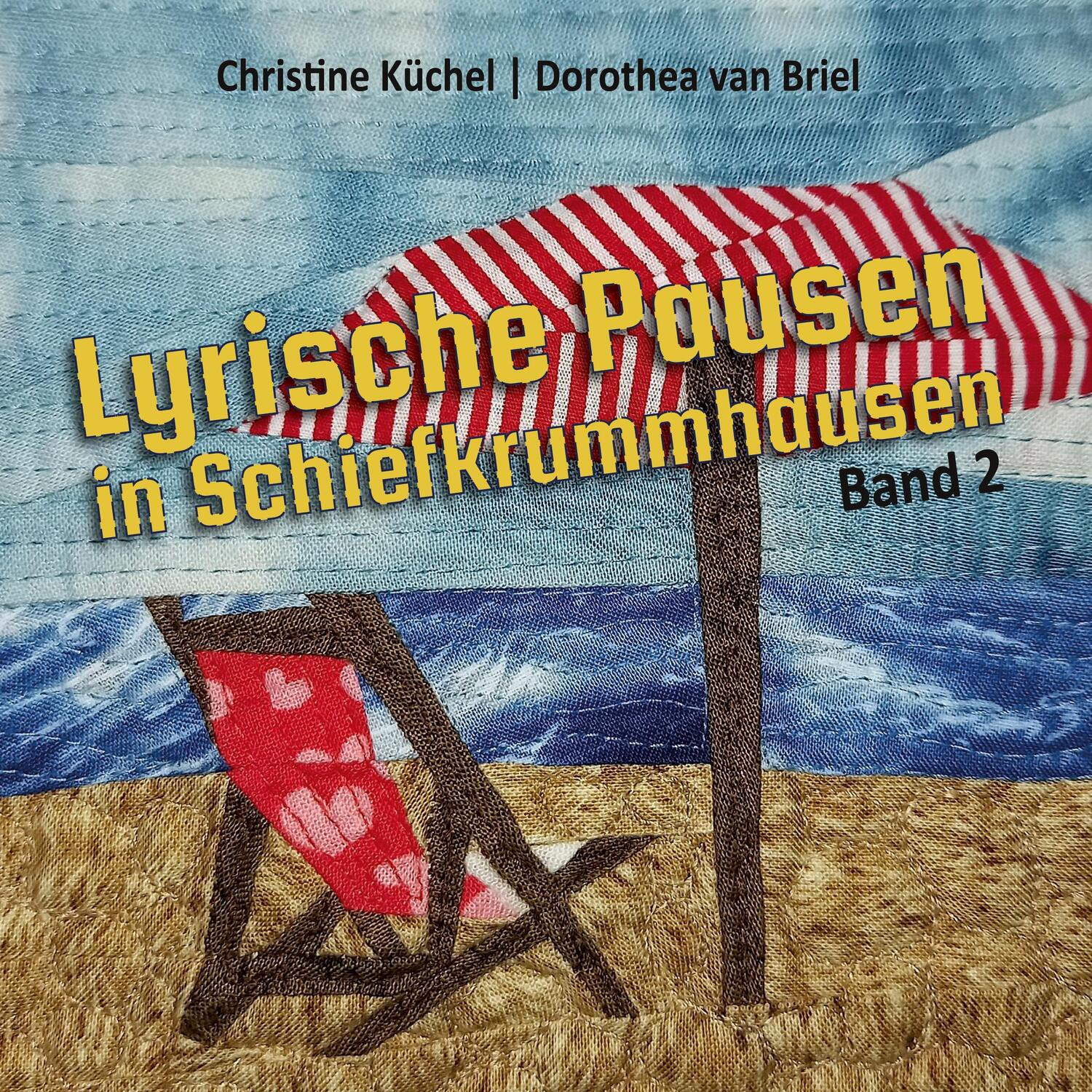 Cover: 9783756860494 | Lyrische Pausen in Schiefkrummhausen, Band 2 | Küchel (u. a.) | Buch