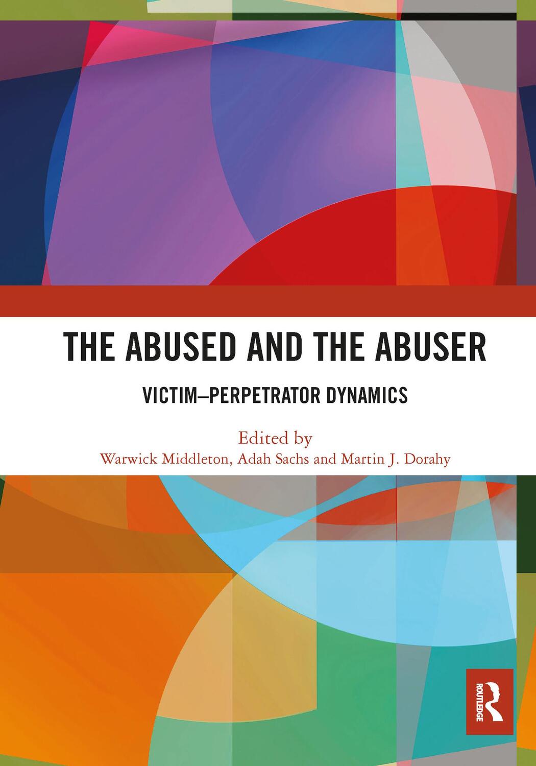 Cover: 9781032073392 | The Abused and the Abuser | Victim-Perpetrator Dynamics | Taschenbuch