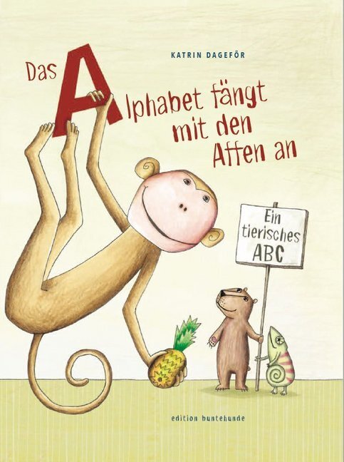 Cover: 9783947727094 | Das Alphabet fängt mit den Affen an | Ein tierisches ABC | Dageför