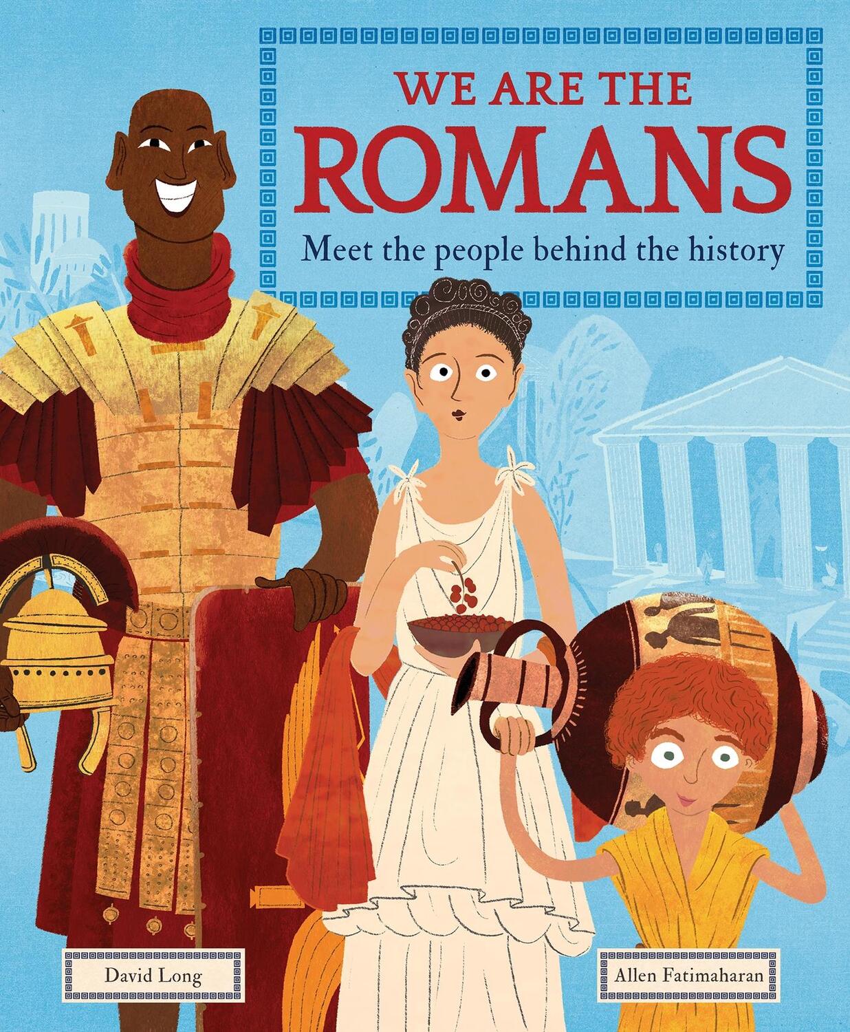 Cover: 9781783125999 | We Are the Romans | Meet the People Behind the History | David Long