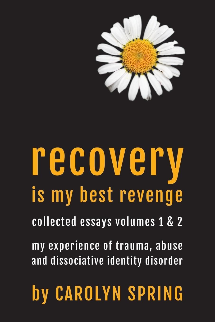 Cover: 9780992961930 | Recovery is my best revenge | Carolyn Spring | Taschenbuch | Paperback