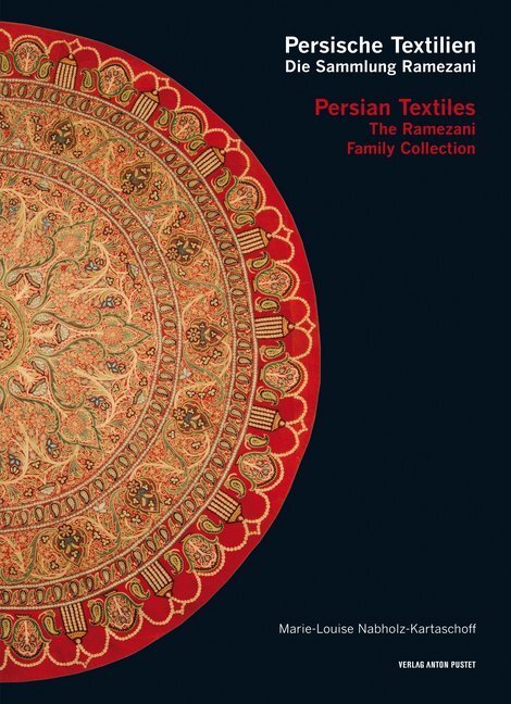 Cover: 9783702509378 | Persische Textilien. Die Sammlung Ramezani | Nabholz-Kartaschoff