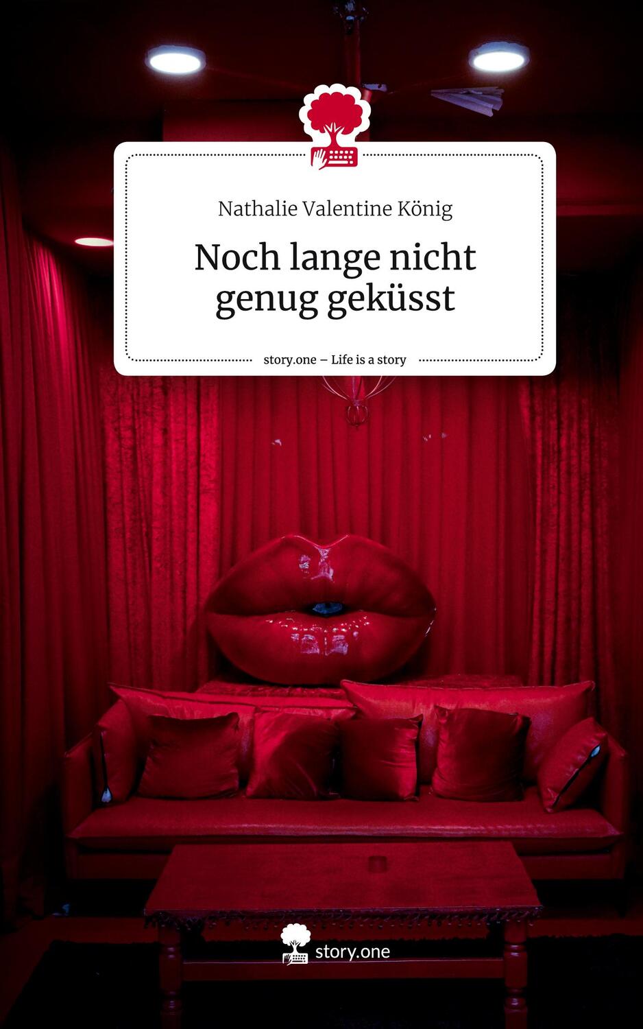 Cover: 9783711506665 | Noch lange nicht genug geküsst. Life is a Story - story.one | König