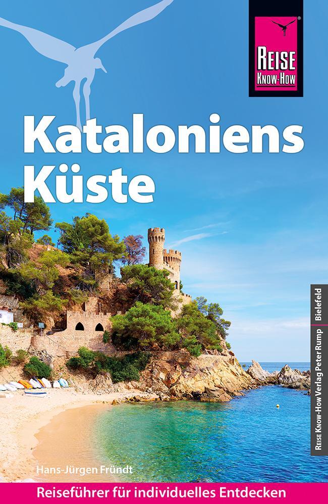 Cover: 9783831737031 | Reise Know-How Kataloniens Küste | Hans-Jürgen Fründt | Taschenbuch