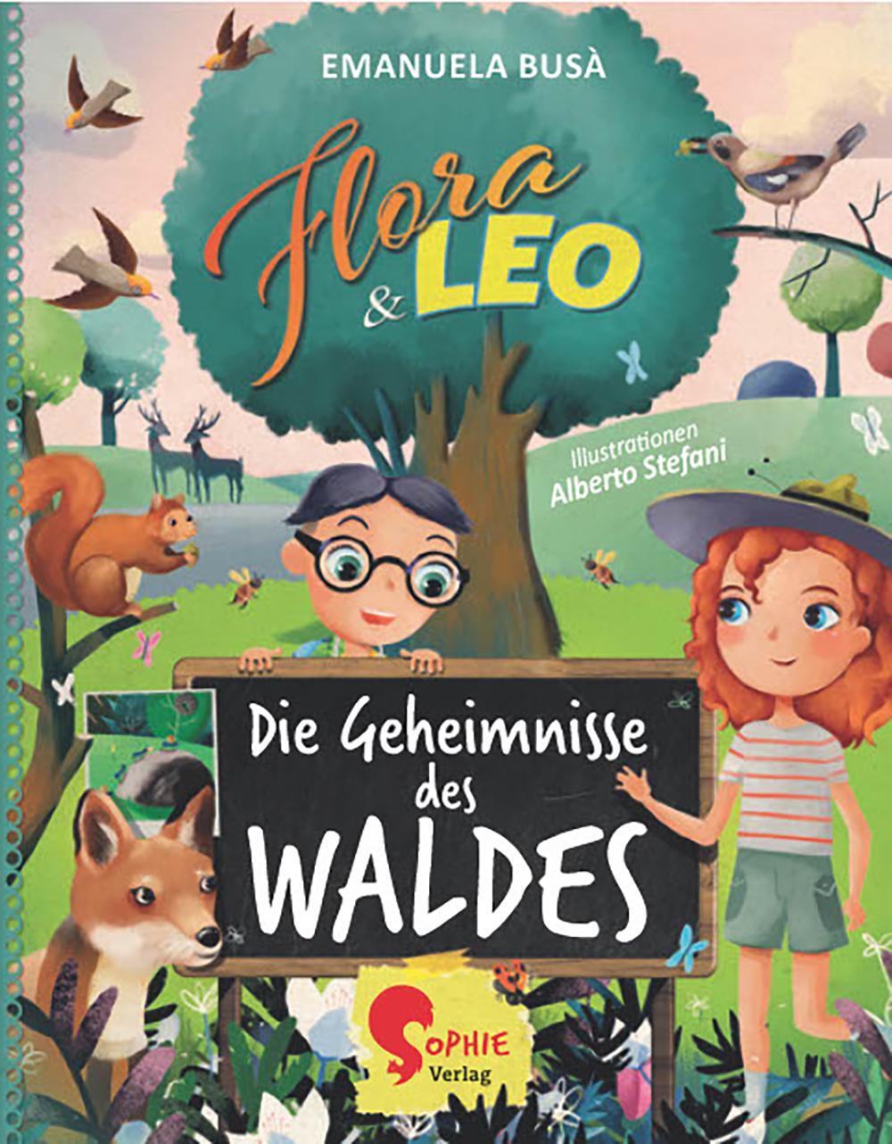 Cover: 9783968080024 | Flora &amp; Leo, Die Geheimnisse des Waldes | Emanuela Busà | Taschenbuch