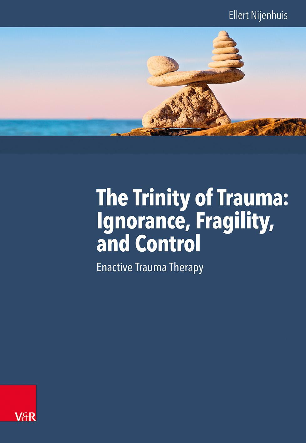Cover: 9783525402689 | The Trinity of Trauma: Ignorance, Fragility, and Control | Nijenhuis