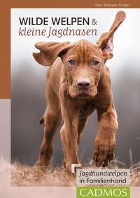 Cover: 9783840420665 | Wilde Welpen & kleine Jagdnasen | Jagdhundwelpen in Familienhand