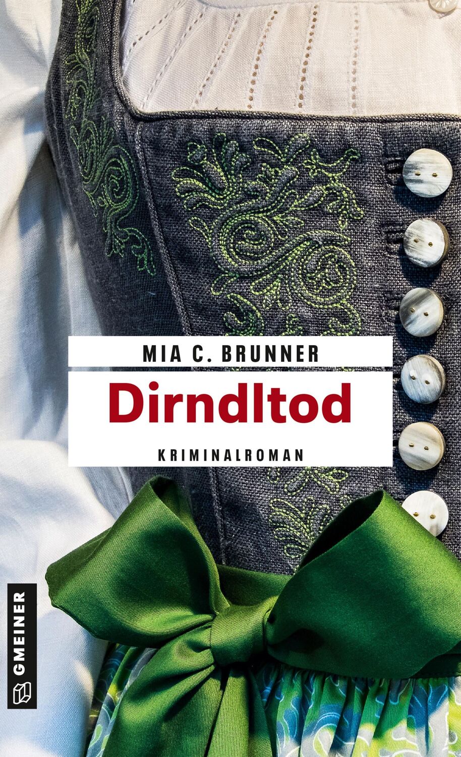 Cover: 9783839204757 | Dirndltod | Allgäu-Krimi | Mia C. Brunner | Taschenbuch | 283 S.