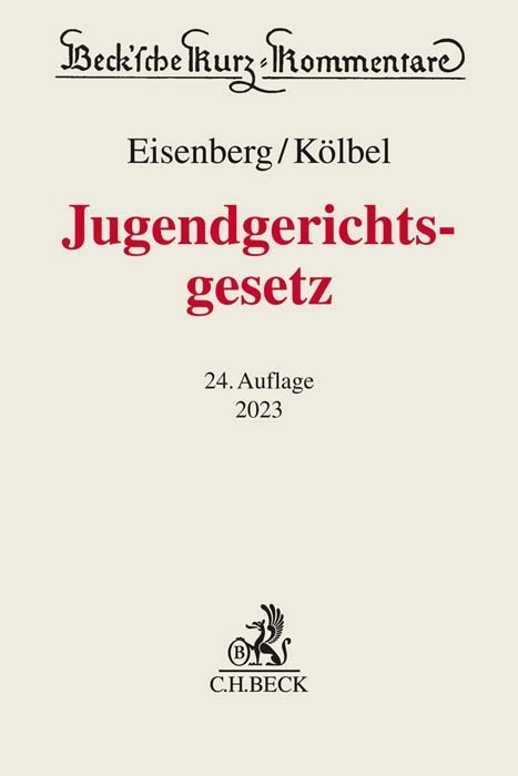 Cover: 9783406798719 | Jugendgerichtsgesetz | Ralf Kölbel (u. a.) | Buch | XLVI | Deutsch