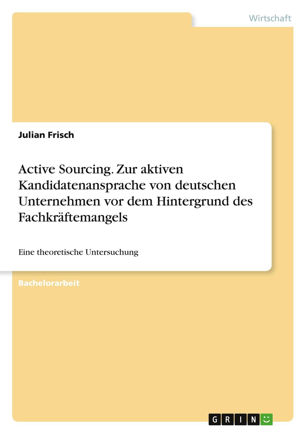 Cover: 9783346759375 | Active Sourcing. Zur aktiven Kandidatenansprache von deutschen...