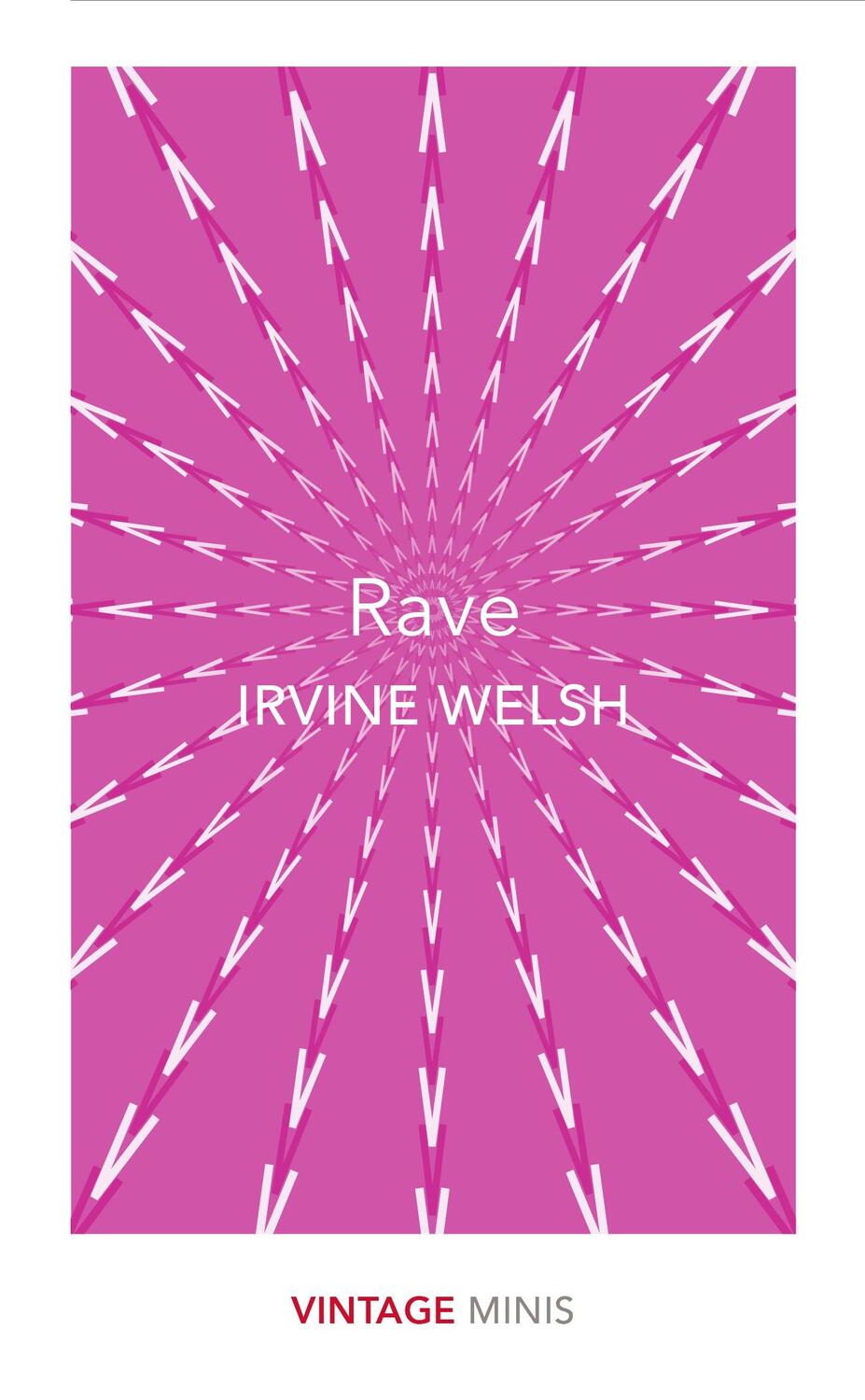 Cover: 9781784874049 | Rave | Irvine Welsh | Taschenbuch | Vintage Classics | Englisch | 2018